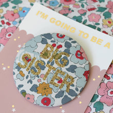 Load image into Gallery viewer, Liberty Big Sister Badge -  Pinks and Florals