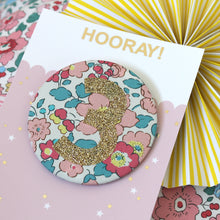 Load image into Gallery viewer, Liberty Birthday Badge -  Pinks and Florals