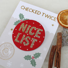Load image into Gallery viewer, Christmas Badge - Santa's Nice List Approved