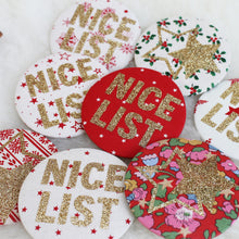 Load image into Gallery viewer, Christmas Badge - Santa's Nice List Approved