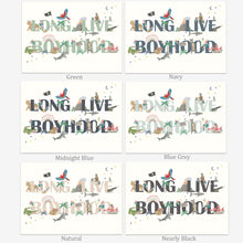 Load image into Gallery viewer, Long Live Boyhood Print