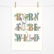 Load image into Gallery viewer, Born to be Wild | Dinosaurs