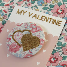Load image into Gallery viewer, Liberty Valentines Badge -  Pinks and Florals
